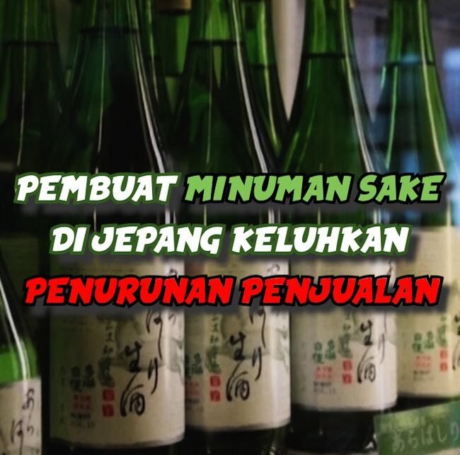 Video: Industri Sake di Jepang Lesu, UNESCO Diharap Bisa Jadi Penyelamat