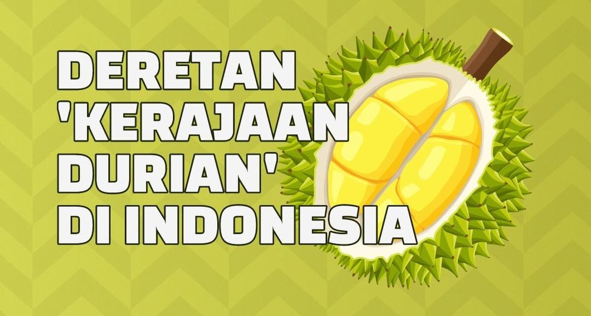 Deret Sentra Durian RI yang Kini Ditelikung Vietnam