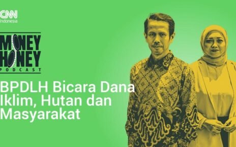 BPDLH Bicara Soal Dana Iklim, Hutan dan Masyarakat