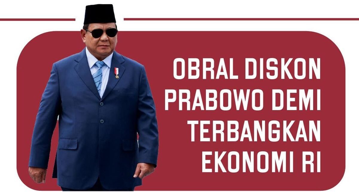 Obral Diskon Prabowo Demi Terbangkan Ekonomi RI
