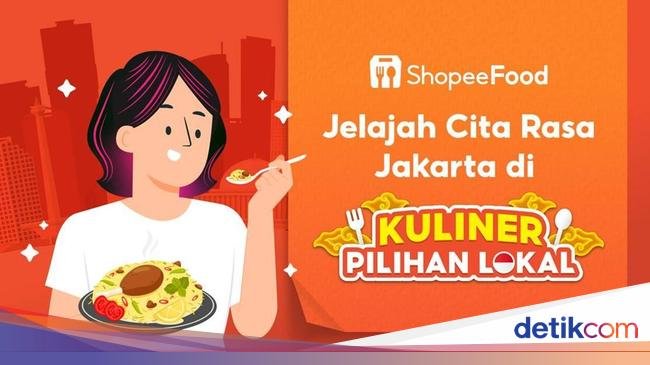 Jajanan Hidden Gem Jakarta Terkurasi di 'Kuliner Pilihan Lokal' ShopeeFood
