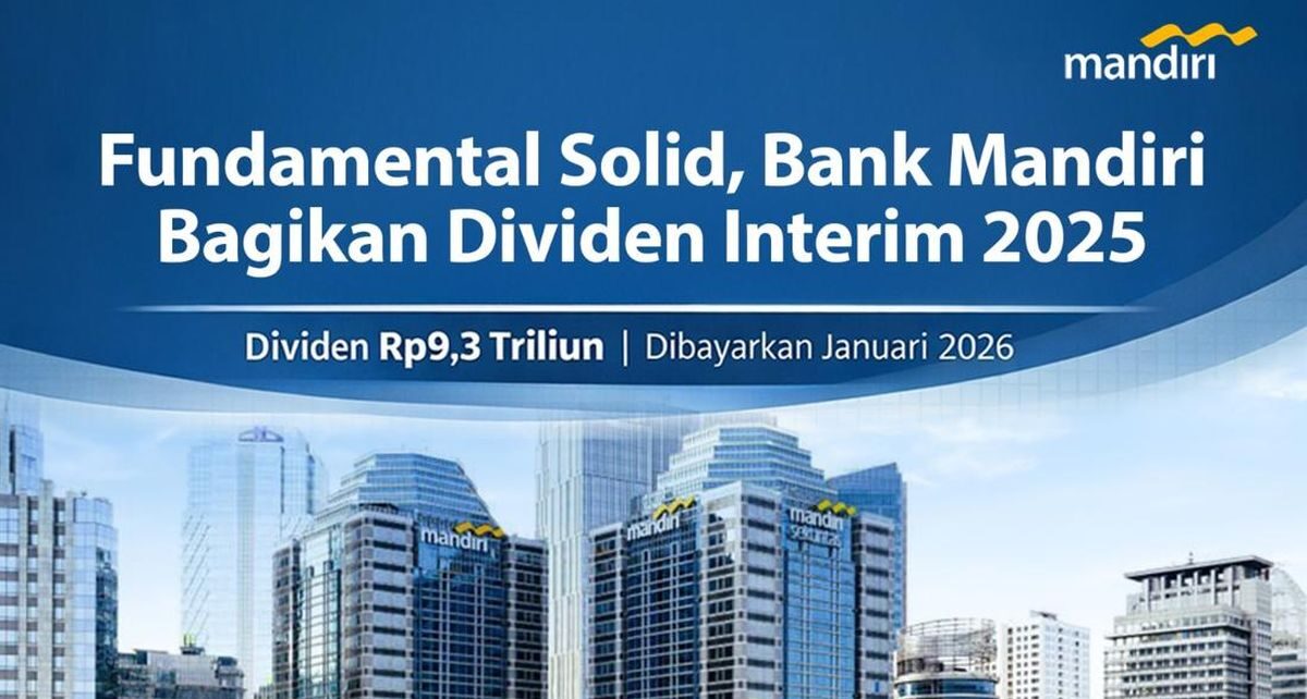 Jadwal dan Besaran Pembayaran Dividen 2025 Bank Mandiri
